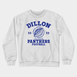 Dillon Panthers Football // Tim Riggins #33 Crewneck Sweatshirt